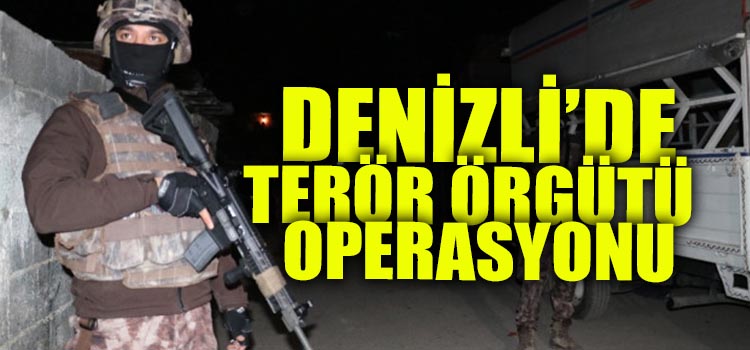 DENİZLİ EMNİYETİ GÖZ AÇTIRMADI