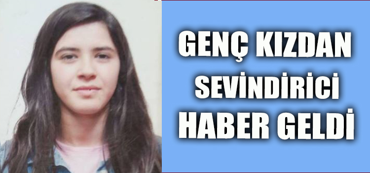 GENÇ KIZ 6 GÜN SONRA BULUNDU
