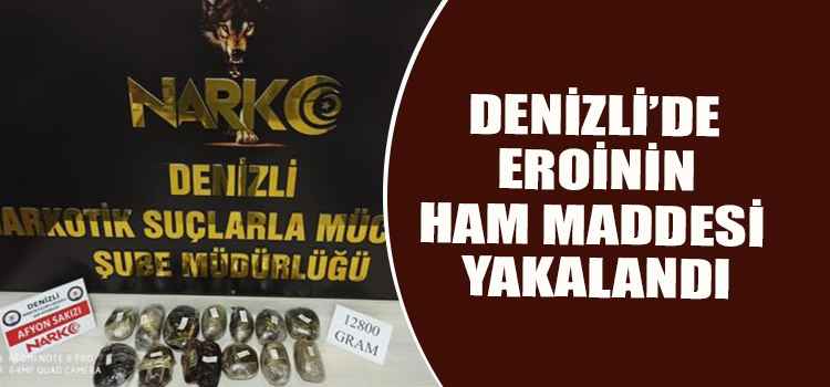 TAM 12 KİLO 800 GRAM ELE GEÇİRİLDİ