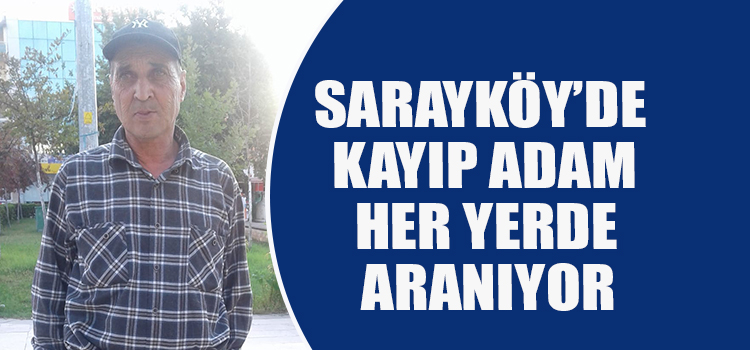 ALZHEİMER HASTASI KAYIP ADAM HER YERDE ARANIYOR