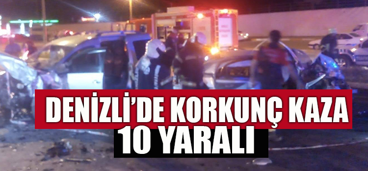 Denizli’de Korkunç Kaza: 10 Yaralı