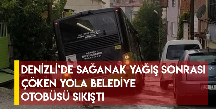 SAĞANAK YAĞIŞ SONRASI YOL ÇÖKTÜ BELEDİYE OTOBÜSÜ SIKIŞTI