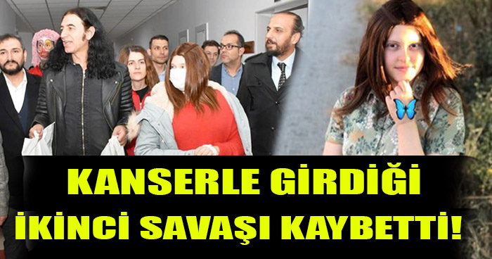 Kanserle Girdiği 2. Savaşı Kaybetti!