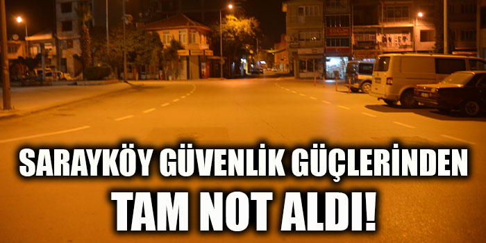 Sarayköy Güvenlik Güçlerinden Tam Not Aldı!