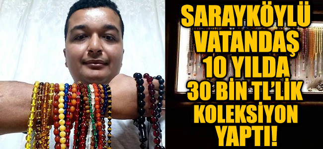 Sarayköylü Vatandaş 10 Yılda 30 Bin TL’lik Koleksiyon Yaptı!