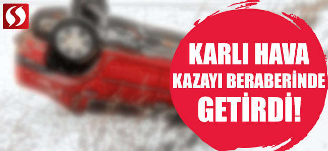 Karlı Hava Kazayı Beraberinde Getirdi!