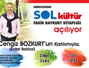 Merkezefendi Sol Kültür Fakir Baykurt Kitaplığı sanatçı Cengiz Bozkurt’un katılımı ile açılıyor!
