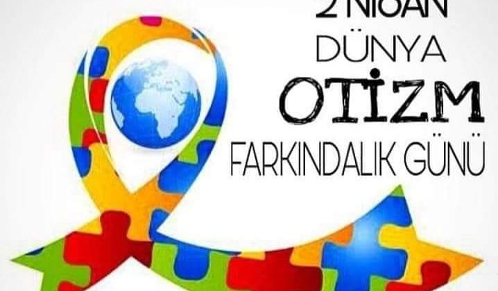 2 Nisan Dünya Otizm Farkındalık Günü!