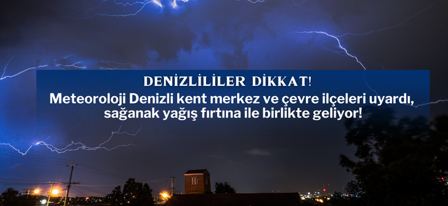 Denizli böyle Haziran görmedi! Meteoroloji’den yeni uyarı!