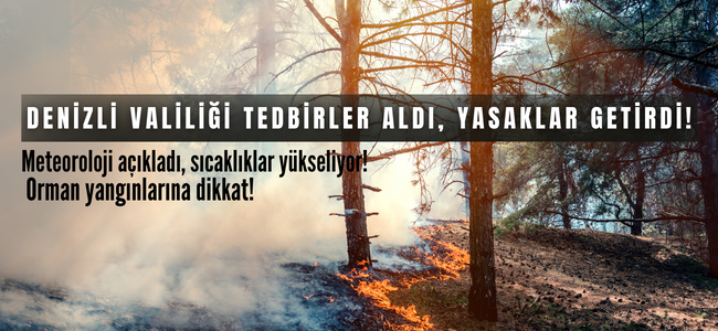 ORMAN YANGINI TEDBİRLERİ İLE İLGİLİ BASIN DUYURUSU!