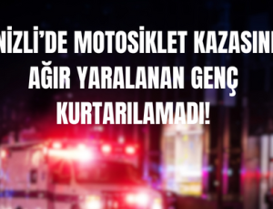 Denizli’de feci kaza, 16 yaşındaki sürücü hayatını kaybetti!