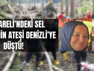 Sel felaketinin acısı Denizli’ye düştü!