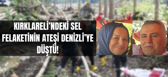 Sel felaketinin acısı Denizli’ye düştü!
