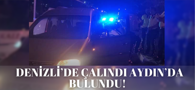 Denizli’den araç çalan hırsız fazla uzağa kaçamadı!