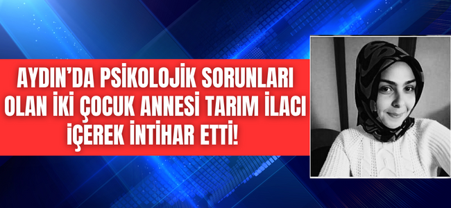 Aydın Buharkent’te intihar! Genç anne canına kıydı!