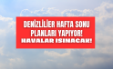 Denizli bahardan kalma hafta sonu yaşayacak! Termometreler 22 derecelere tırmanacak!