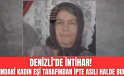 Buldan’da intihar! 62 yaşındaki kadını ipte asılı halde buldular!