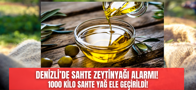 Denizli’de  zeytinyağı alacaklar dikkat! Sahte yağ tespit edildi, 6 işletmeye 500 bin lira ceza!