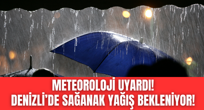 Meteorololi uyardı, sağanak yağış kapıda!