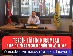 Dr. Ziya Selçuk Tercih Eğitim ev sahipliğinde Denizli’de!