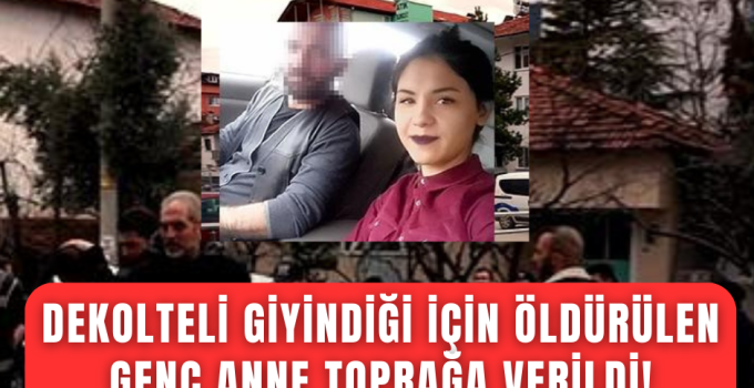 Burdur’daki kadın cinayetinin ateşi Denizli’ye düştü!
