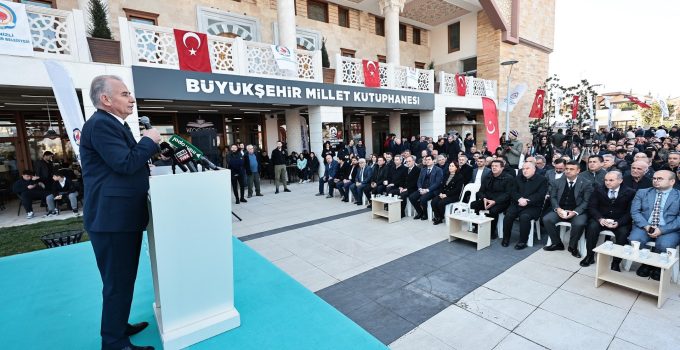 Büyükşehir Millet Kütüphanesi açıldı