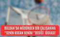 Buldan da mobing! ” Senin kocan benim!” cümlesi ortalığı karıştırdı!