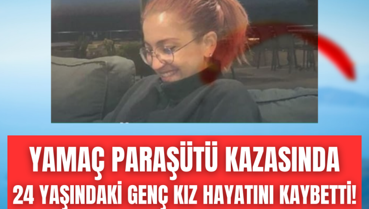 Paraşüt Kazası Genç Bir Hayatı Söndürdü